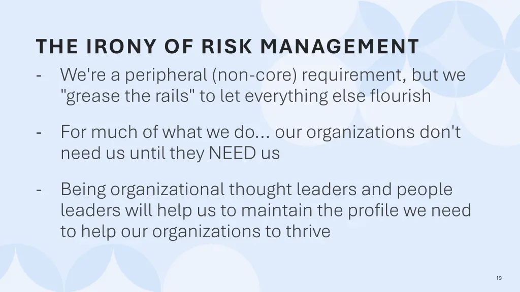 the irony of risk management we re a peripheral