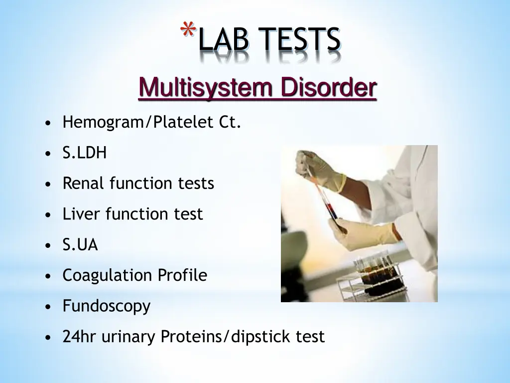 lab tests multisystem disorder