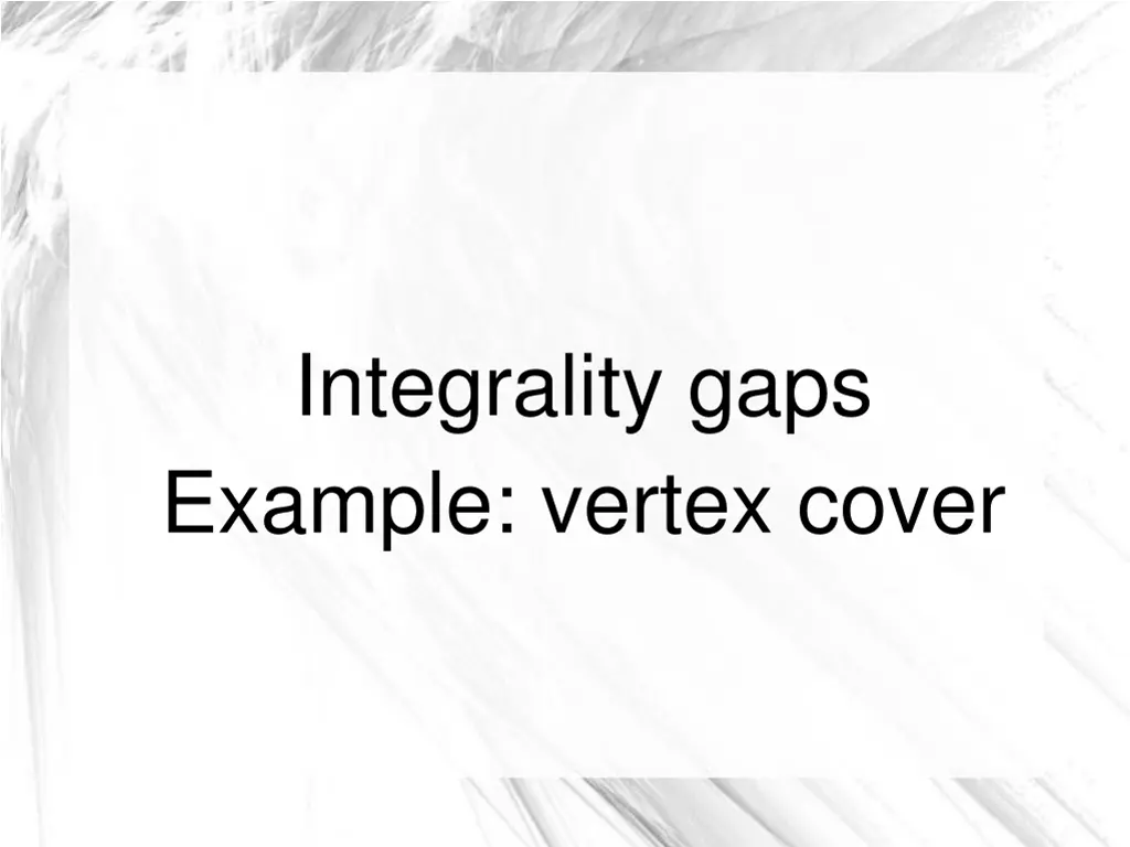 integrality gaps example vertex cover