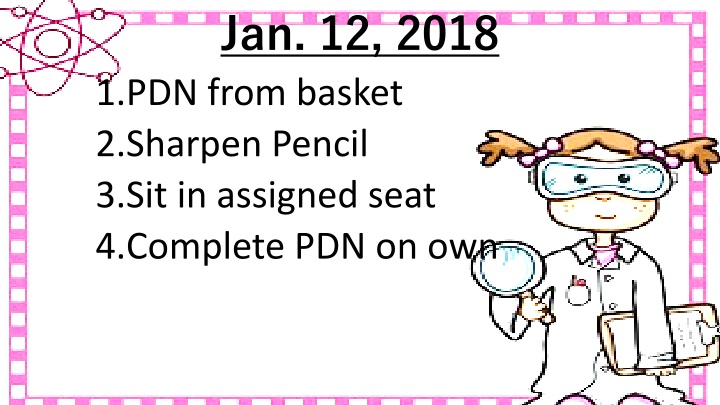 jan 12 2018 1 pdn from basket 2 sharpen pencil