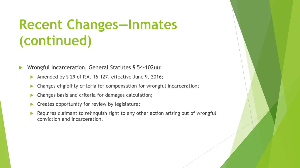 recent changes inmates continued