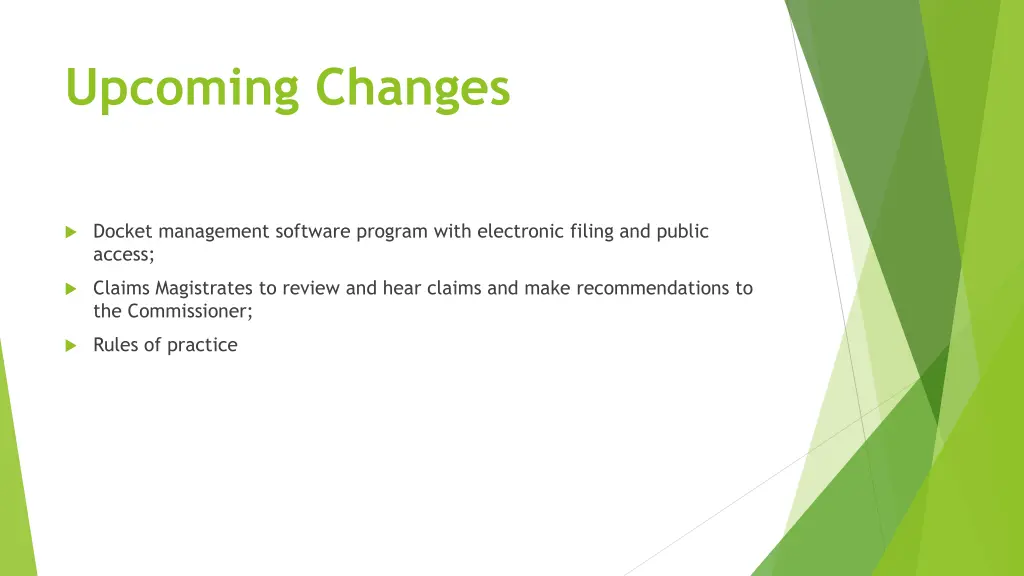 upcoming changes