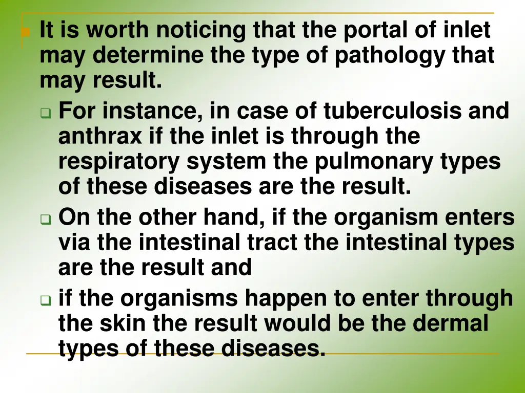 it is worth noticing that the portal of inlet