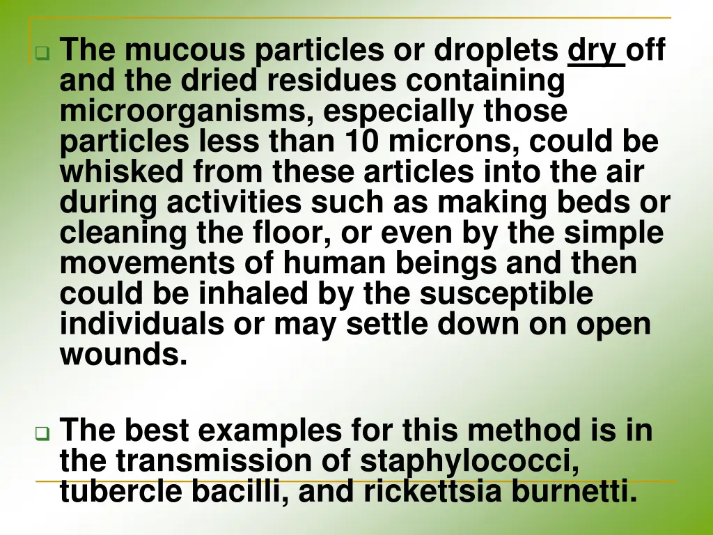 the mucous particles or droplets