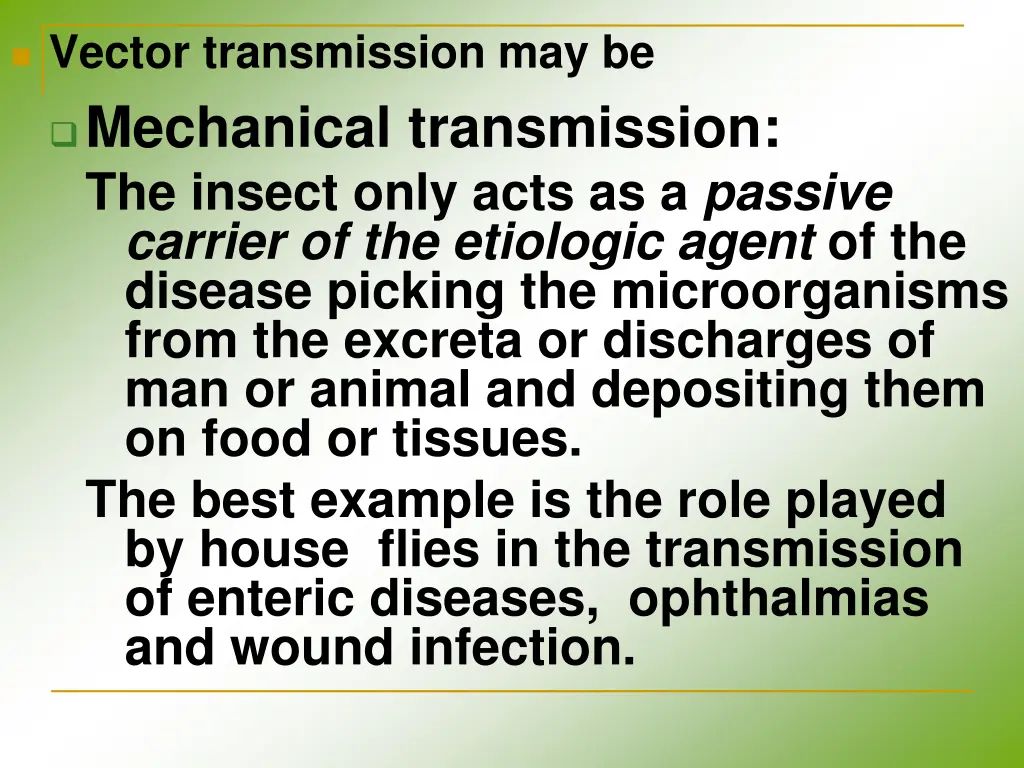 vector transmission may be mechanical