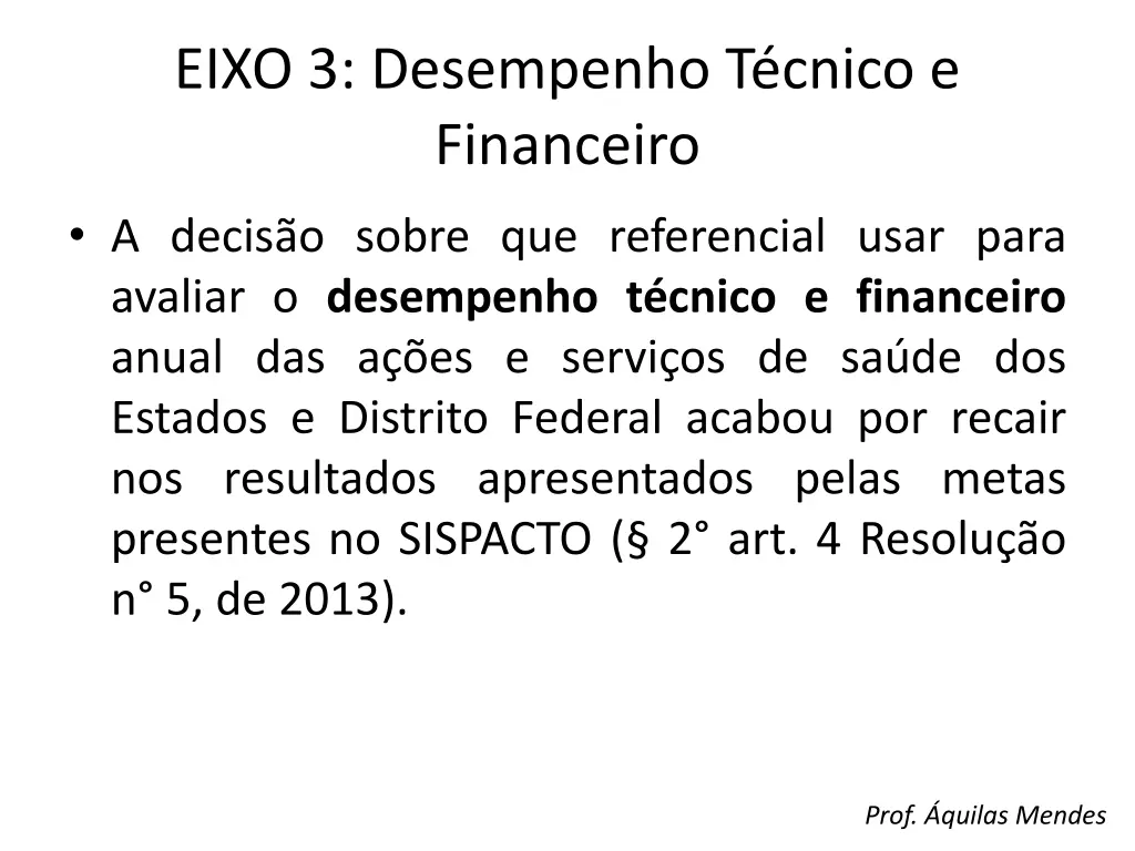 eixo 3 desempenho t cnico e financeiro