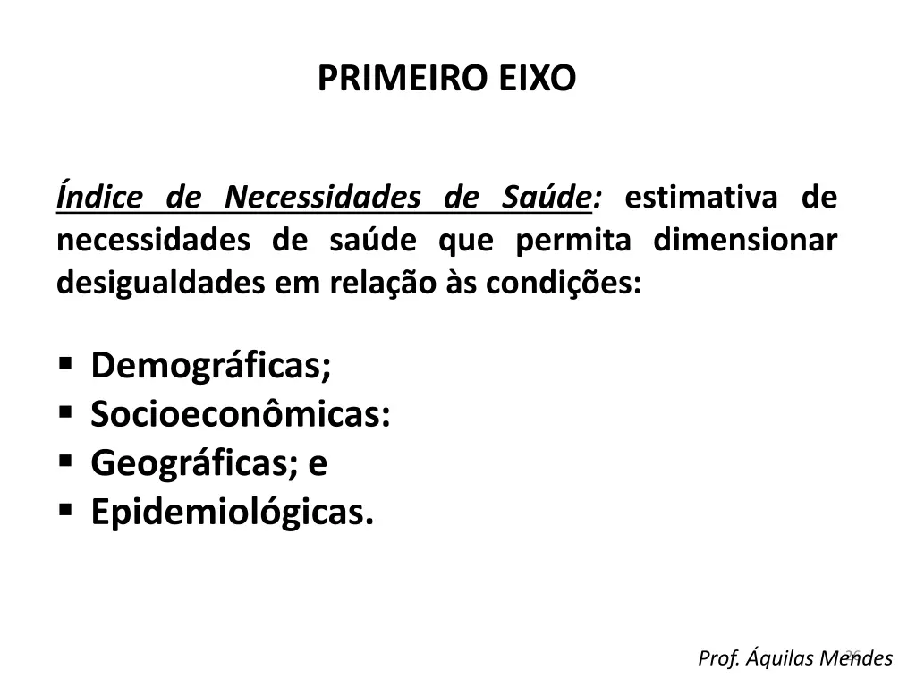 primeiro eixo