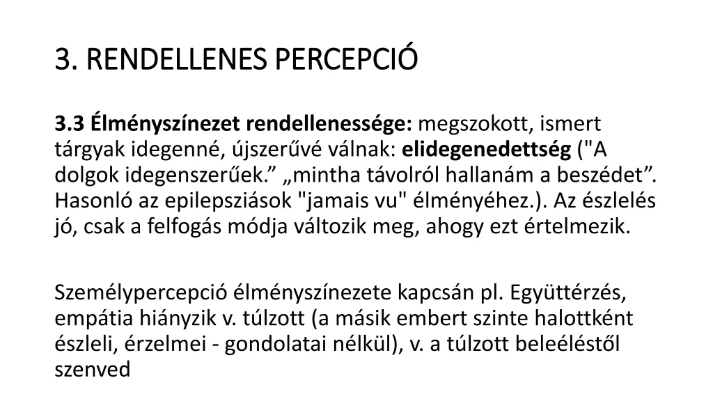 3 rendellenes percepci 3 rendellenes percepci 2