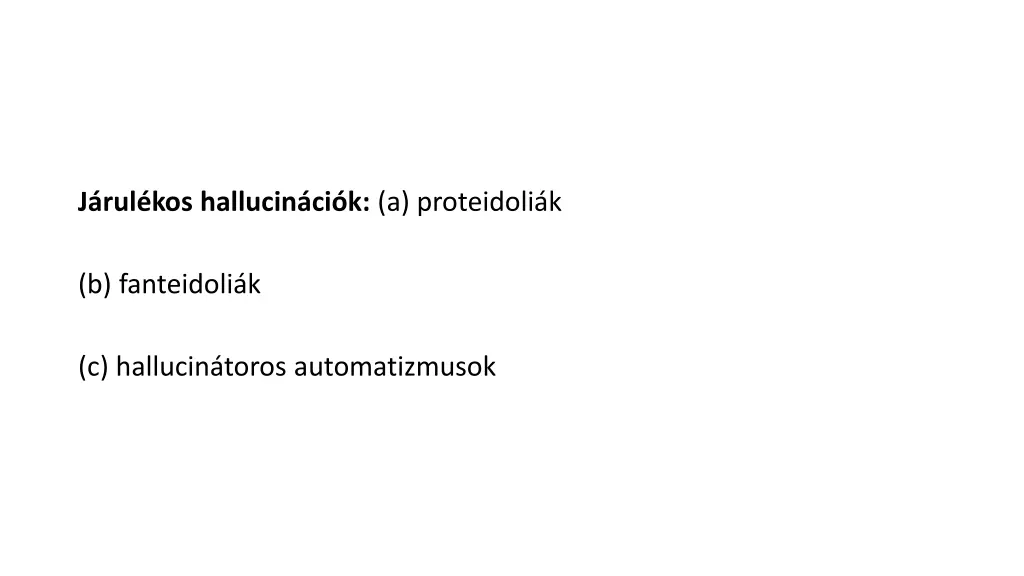 j rul kos hallucin ci k a proteidoli k