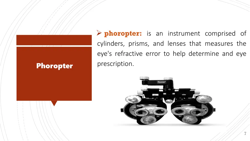 phoropter is an instrument comprised of cylinders
