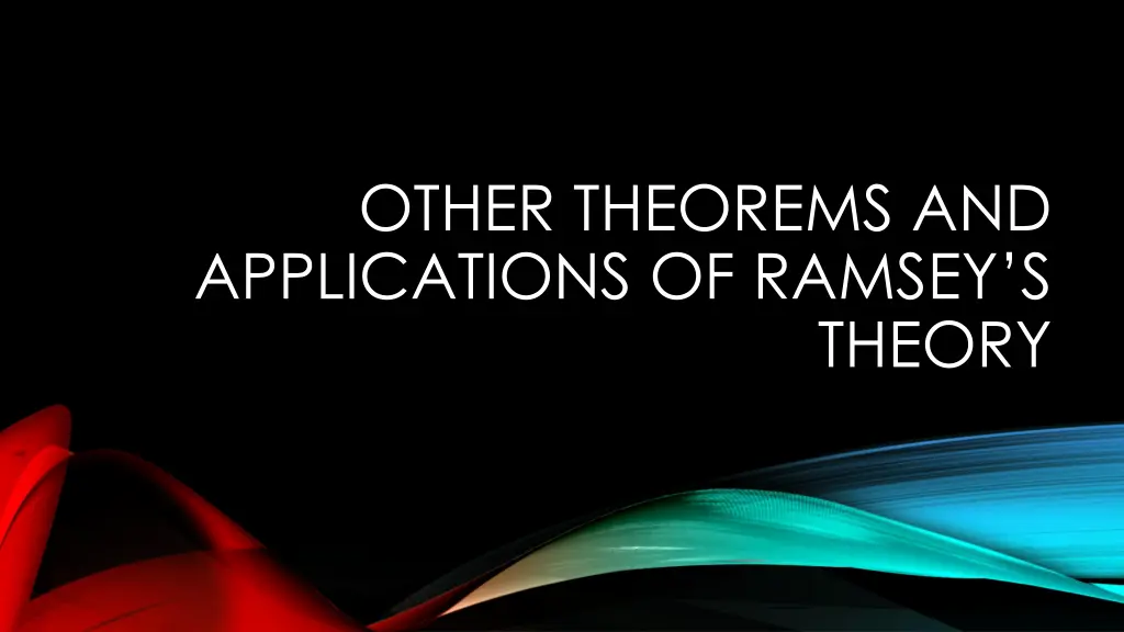 other theorems and applications of ramsey s