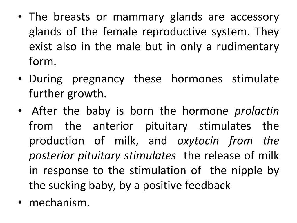 the breasts or mammary glands are accessory