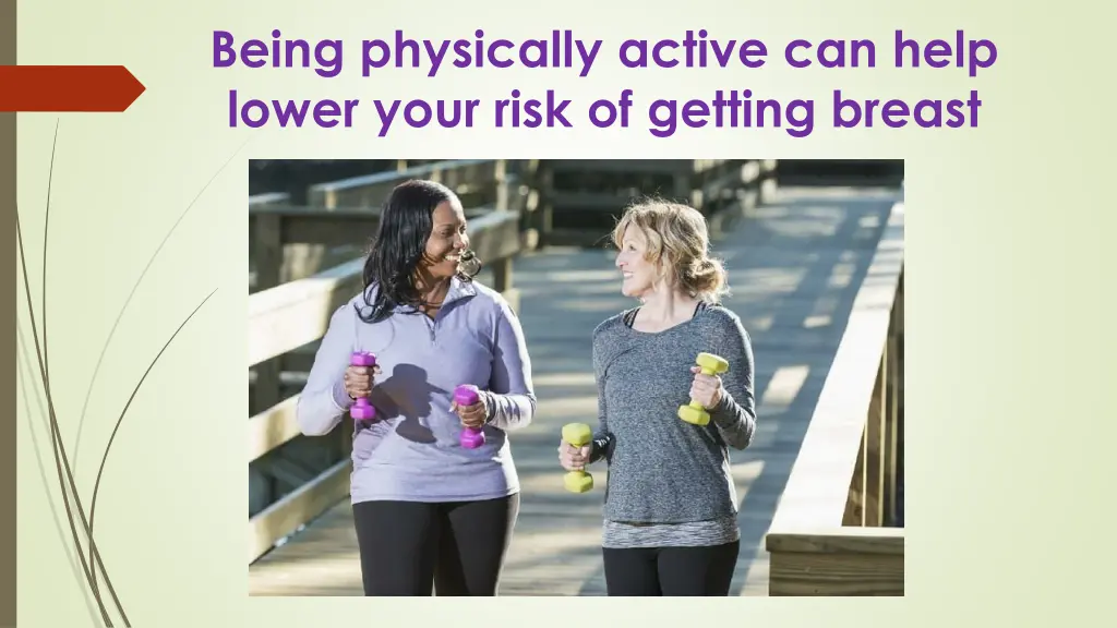 being physically active can help lower your risk