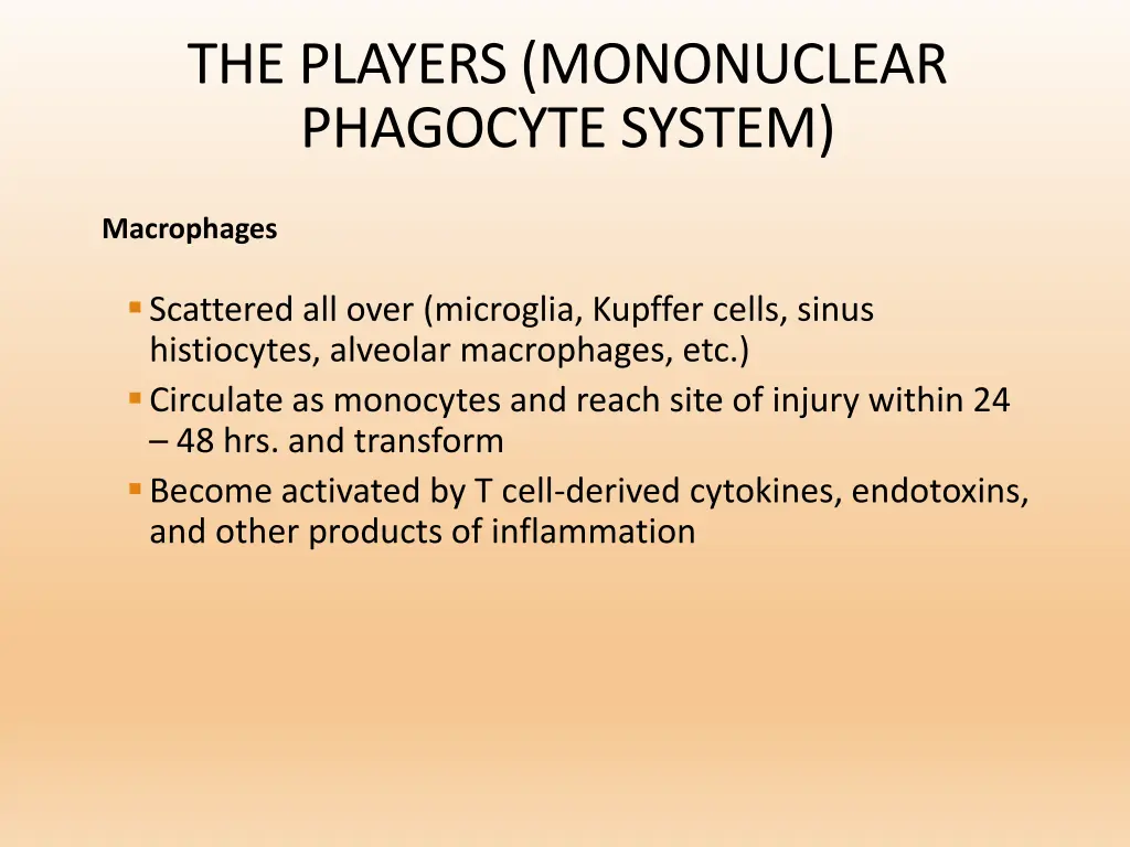 the players mononuclear phagocyte system
