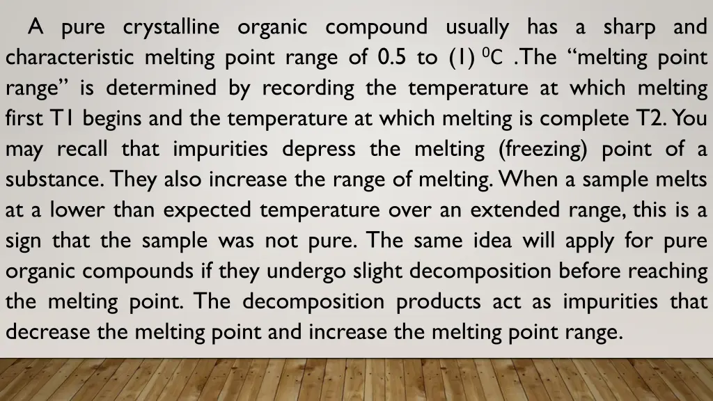 a pure crystalline organic compound usually