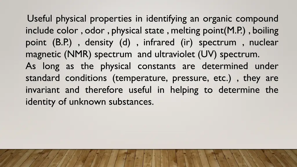 useful physical properties in identifying