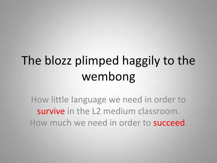 the blozz plimped haggily to the wembong