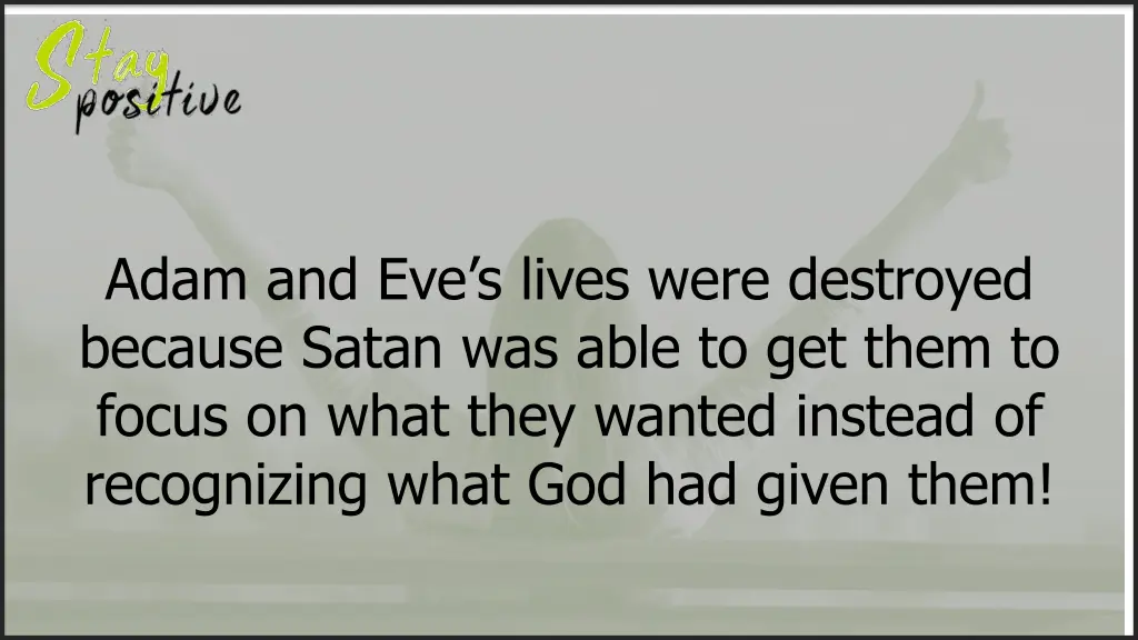 adam and eve s lives were destroyed because satan