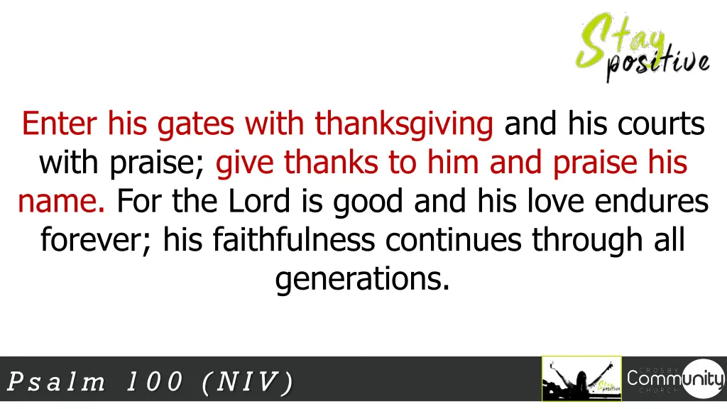 enter his gates with thanksgiving and his courts