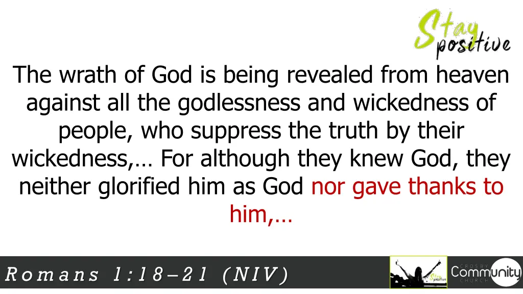the wrath of god is being revealed from heaven