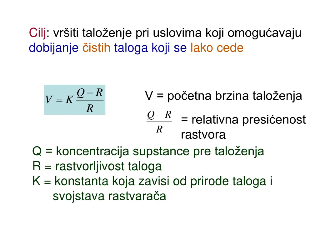 cilj vr iti talo enje pri uslovima koji omogu