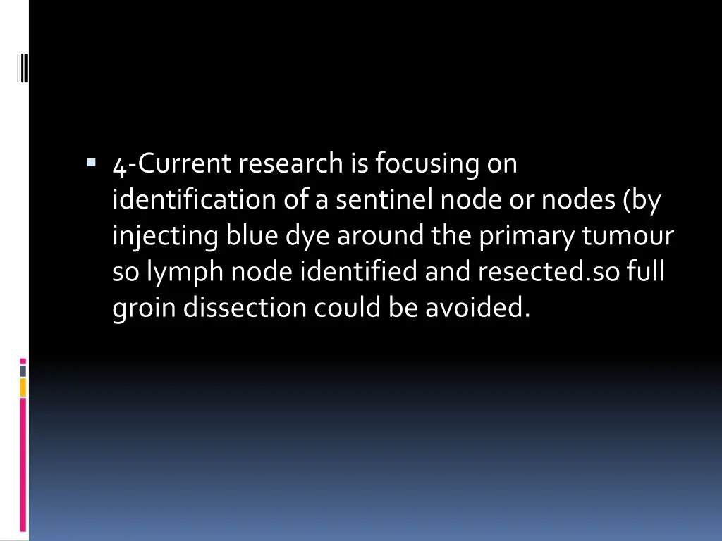 4 current research is focusing on identification