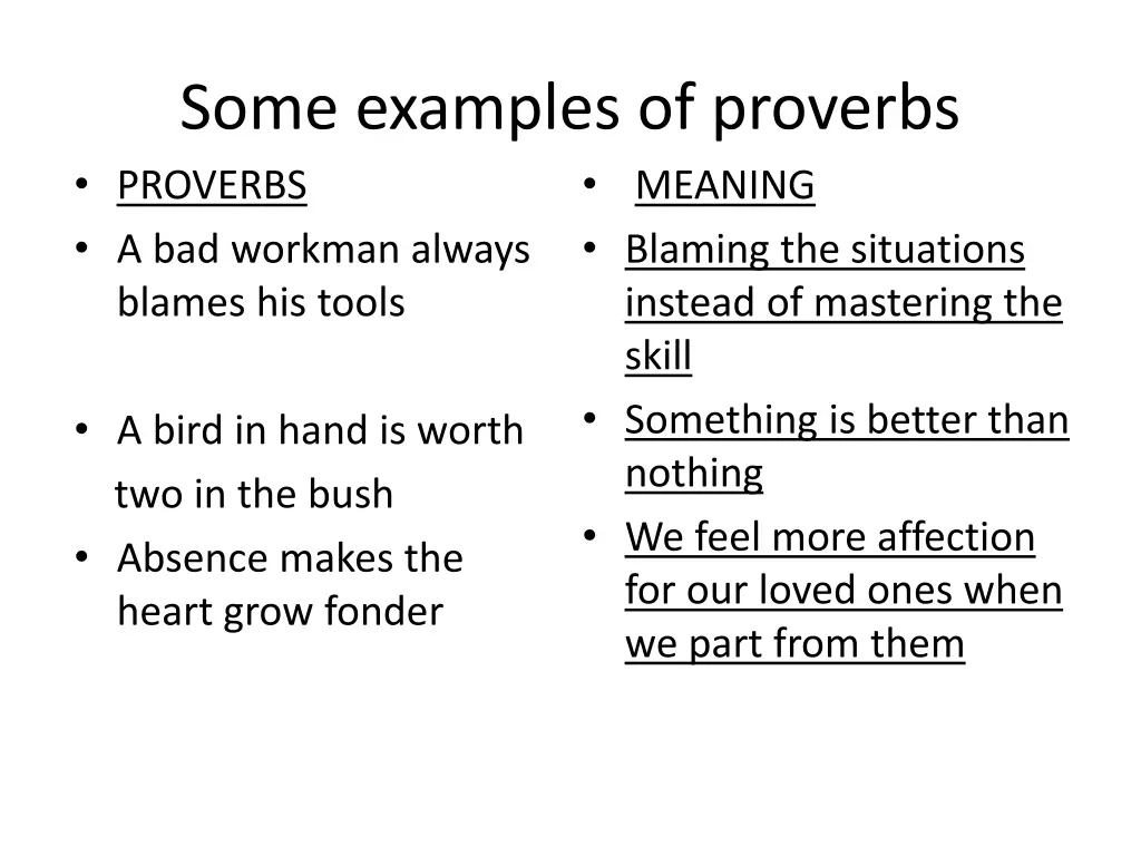 some examples of proverbs proverbs a bad workman