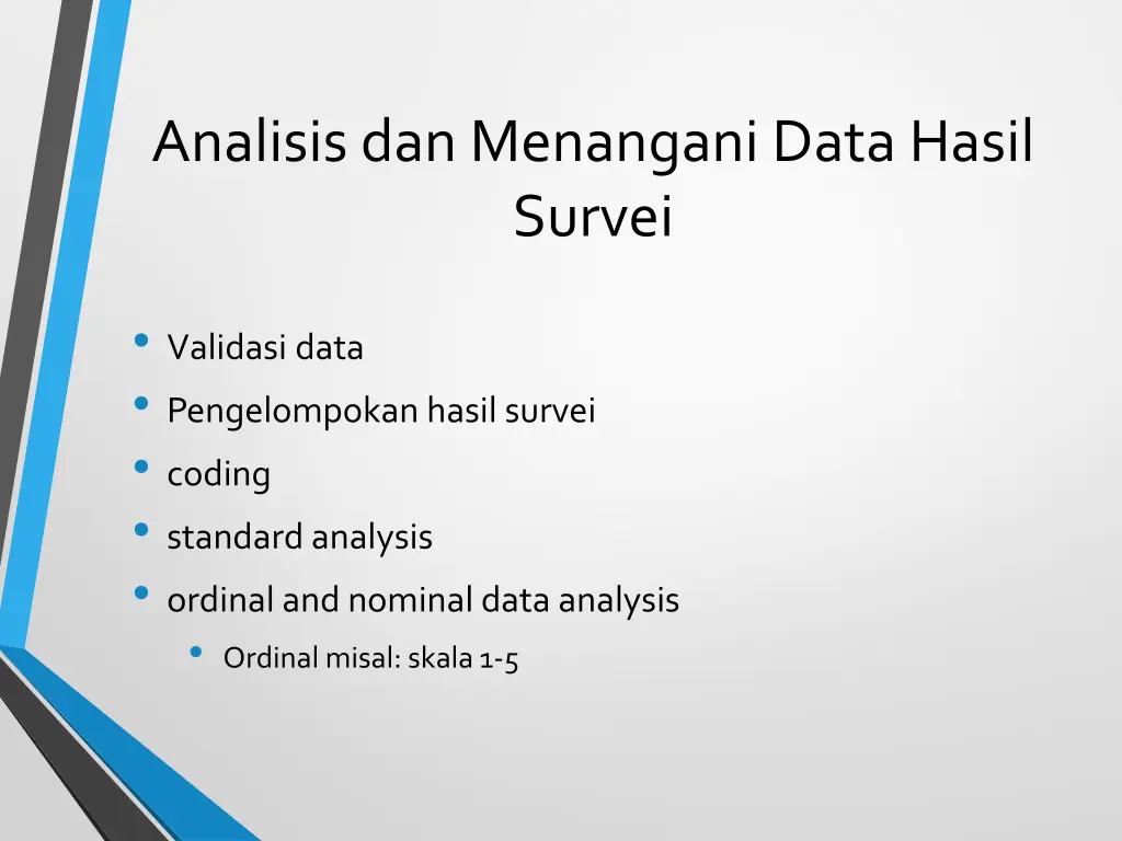 analisis dan menangani data hasil survei