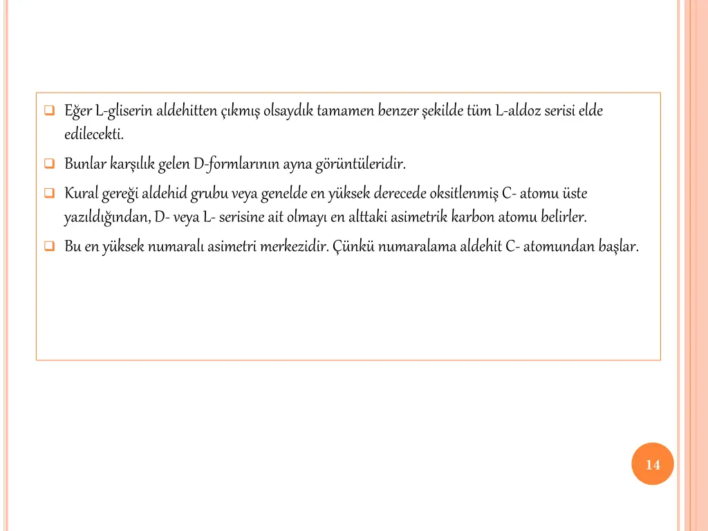 e er l gliserin aldehitten km olsayd k tamamen