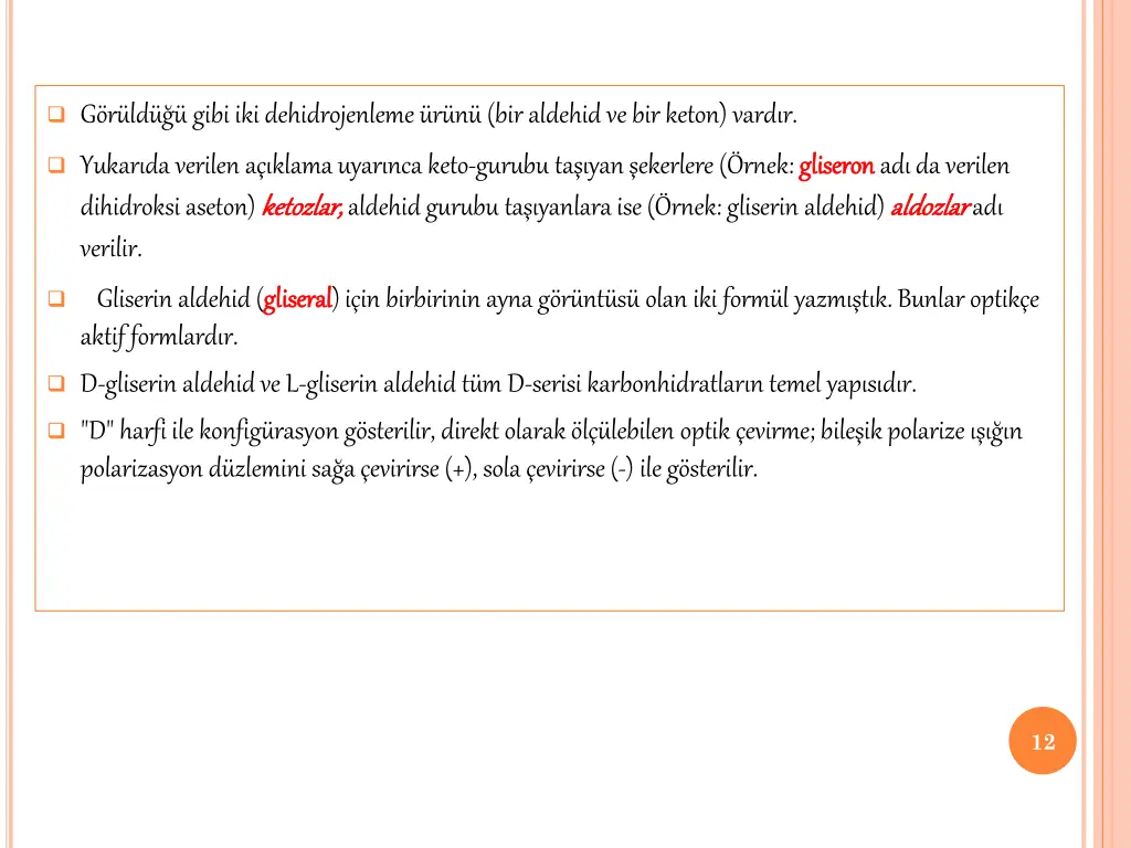 g r ld gibi iki dehidrojenleme r n bir aldehid