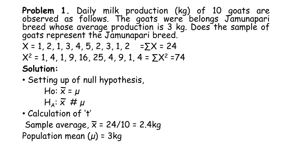 problem 1 daily milk production kg of 10 goats