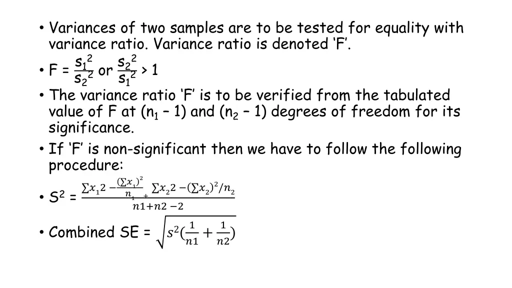 variances of two samples are to be tested