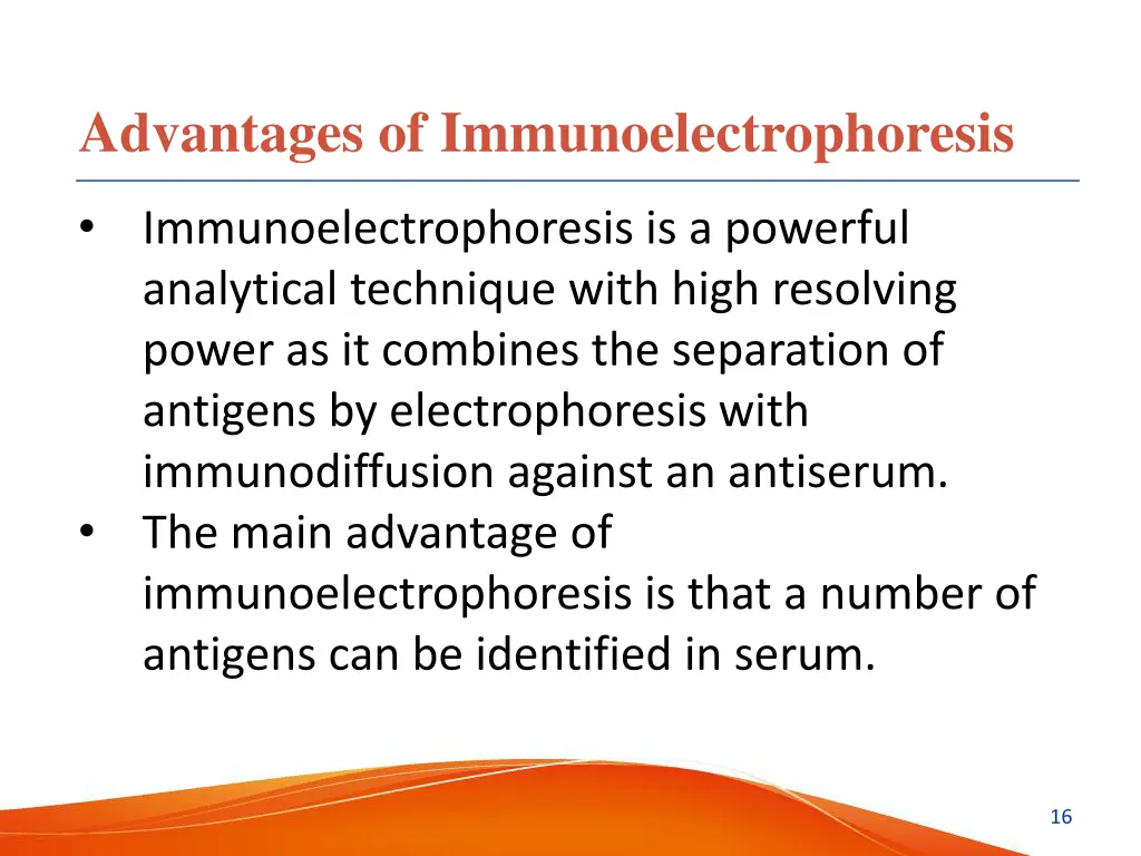 advantages of immunoelectrophoresis