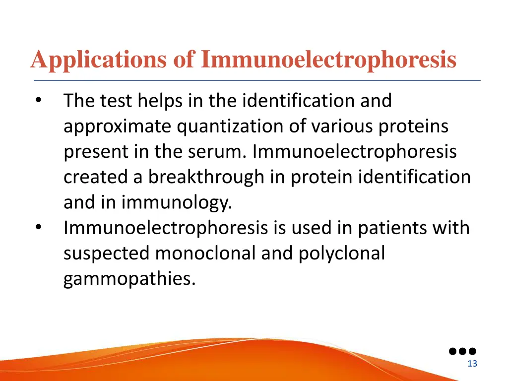 applications of immunoelectrophoresis