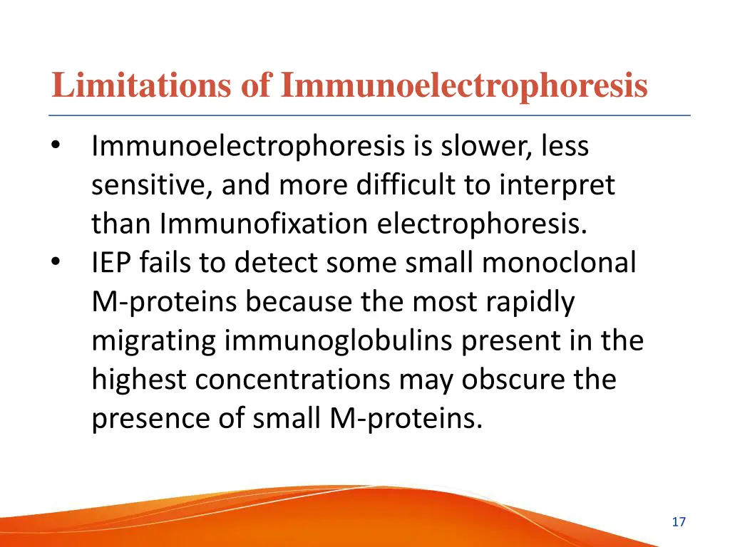 limitations of immunoelectrophoresis