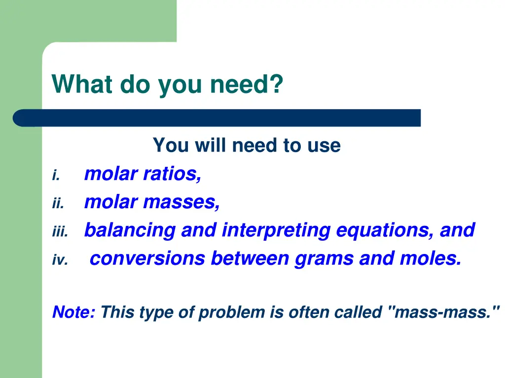 what do you need