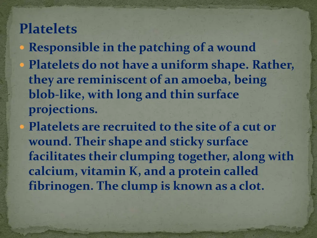 platelets responsible in the patching of a wound