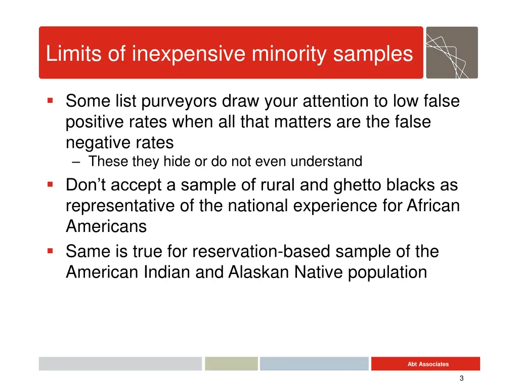 limits of inexpensive minority samples