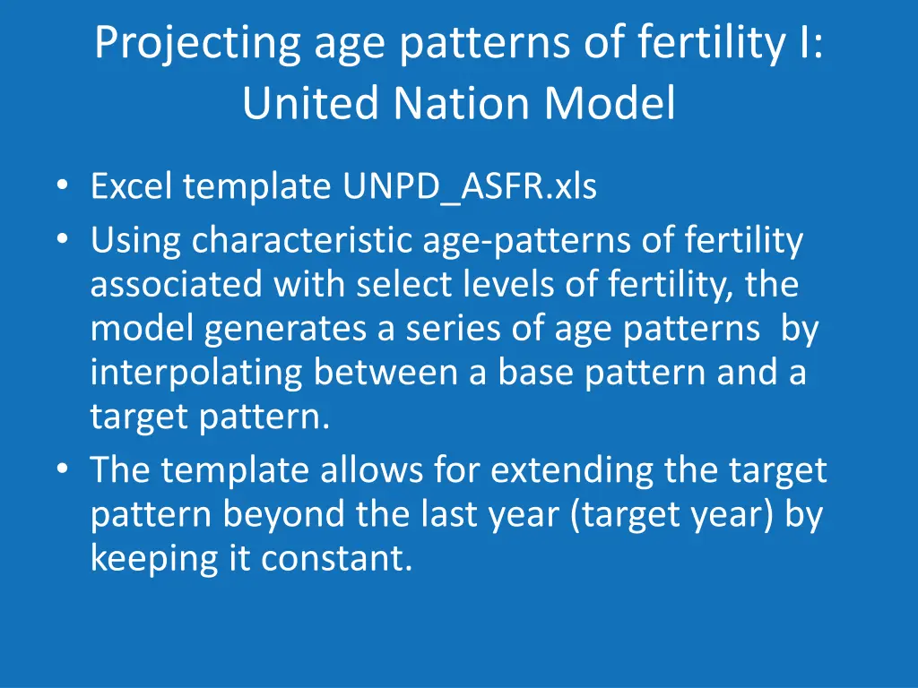 projecting age patterns of fertility i united