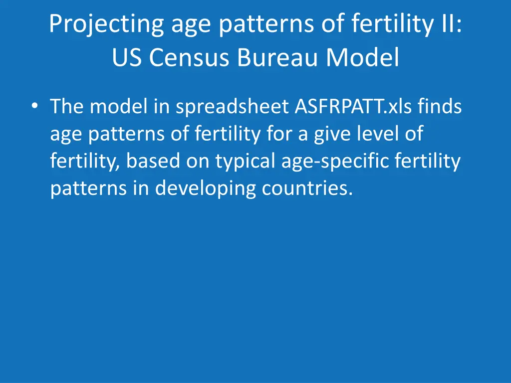 projecting age patterns of fertility ii us census