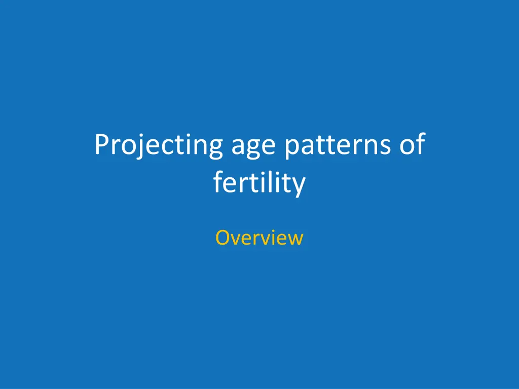 projecting age patterns of fertility