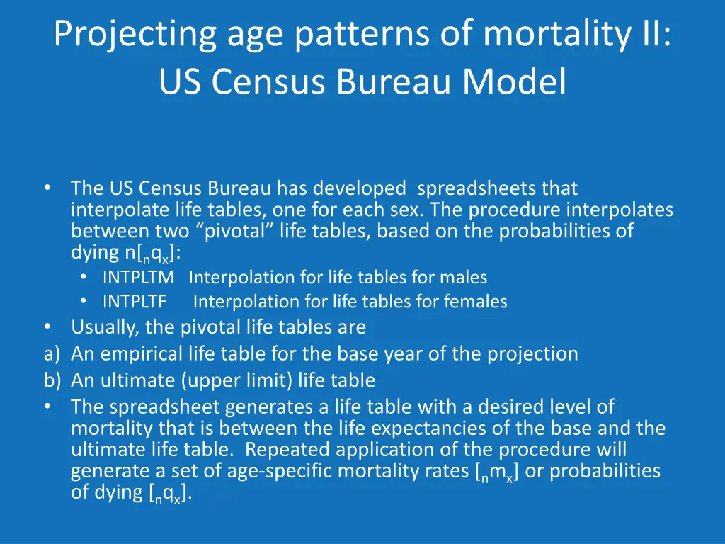 projecting age patterns of mortality ii us census