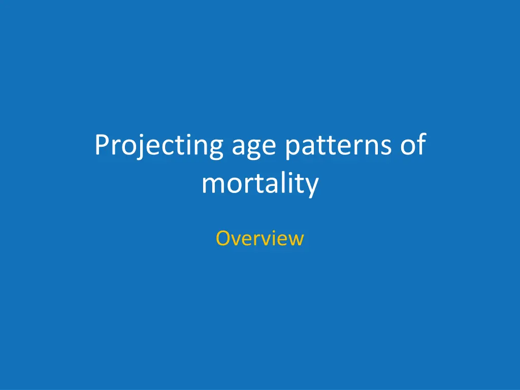projecting age patterns of mortality