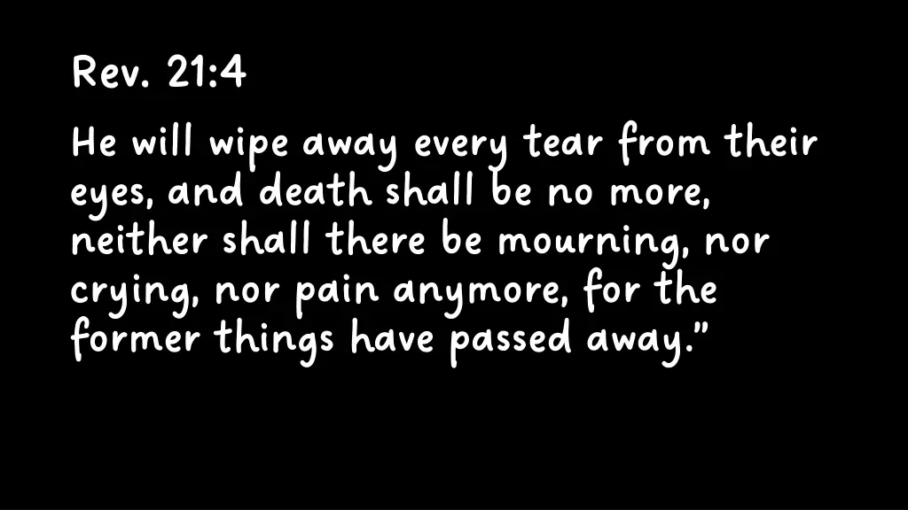 rev 21 4 rev 21 4 he will wipe away every tear