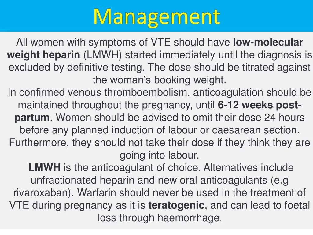 all women with symptoms of vte should have