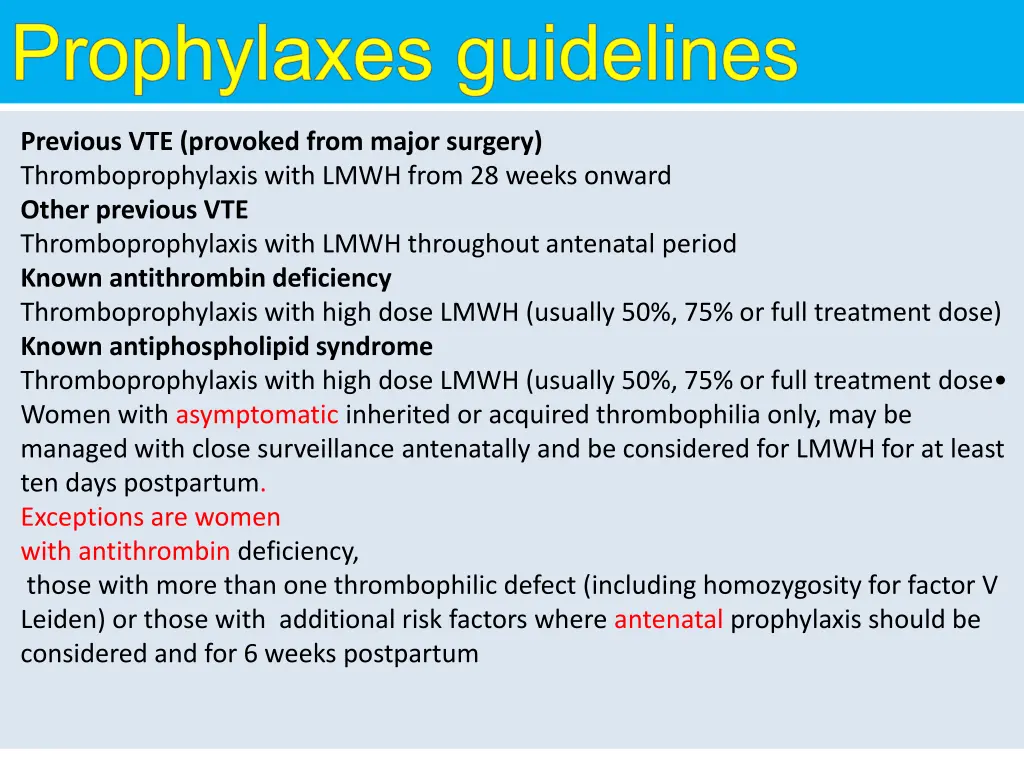previous vte provoked from major surgery