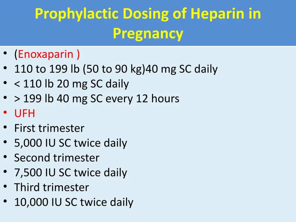 prophylactic dosing of heparin in pregnancy