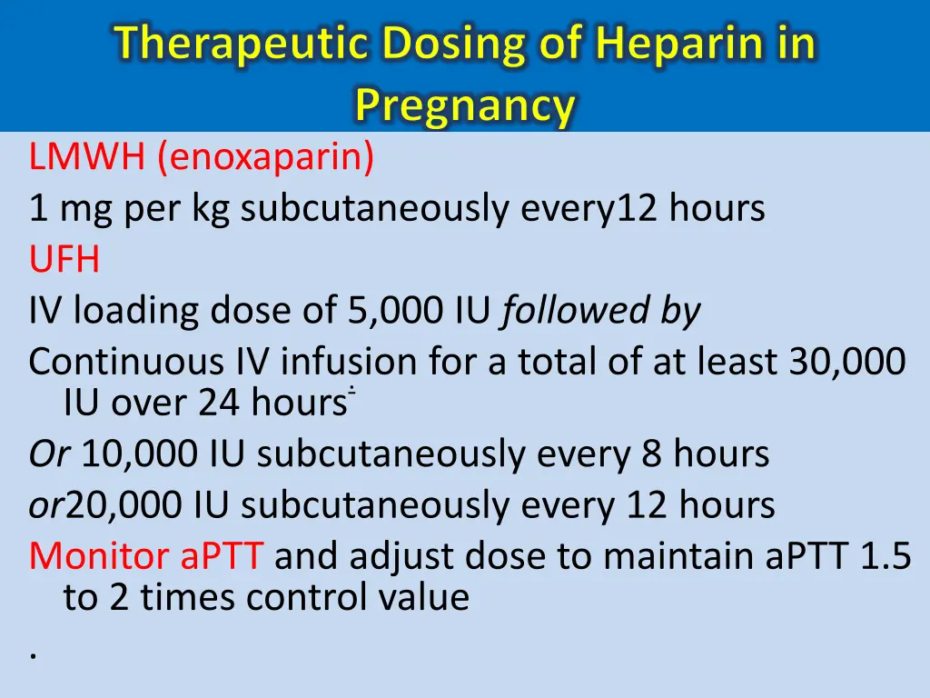 therapeutic dosing of heparin in pregnancy lmwh