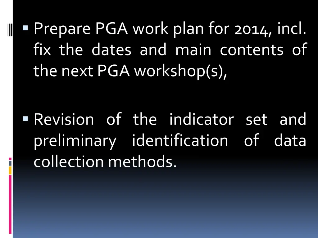 prepare pga work plan for 2014 incl fix the dates