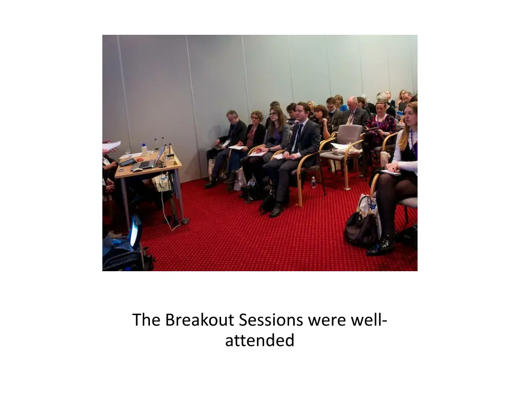 the breakout sessions were well attended